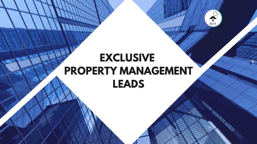 The Advantages of Exclusive Property Management Leads