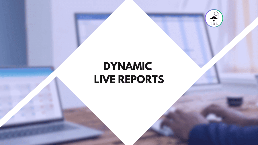 Using Dynamic Live Reports to Start Conversations with Clients